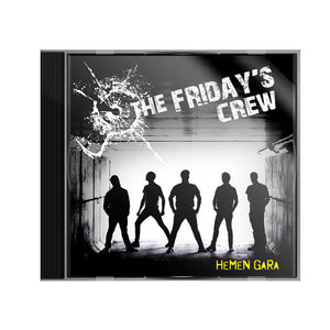 CD THE FRIDAY'S CREW Hemen gara