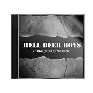 CD HELL BEER BOYS Cuando ya no quede nadie