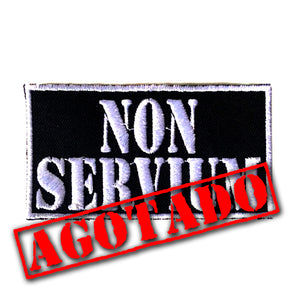 Parche bordado NON SERVIUM logo antiguo